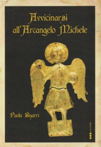 Avvicinarsi all'Arcangelo Michele. Il libro di Paola Bizarri - libreria i luoghi dell'anima pescara